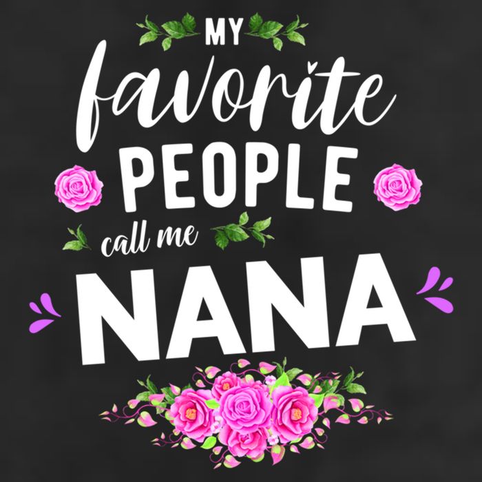 My Favorite People Call Me Nana Grandma Gift 11oz C Handle Ceramic Mug