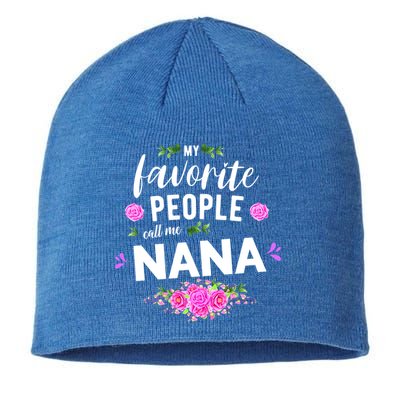 My Favorite People Call Me Nana Grandma Gift Sustainable Beanie