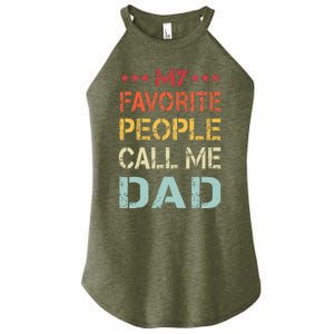 My Favorite People Call Me Dad Funny Fathers Day Gift Women's Perfect Tri Rocker Tank