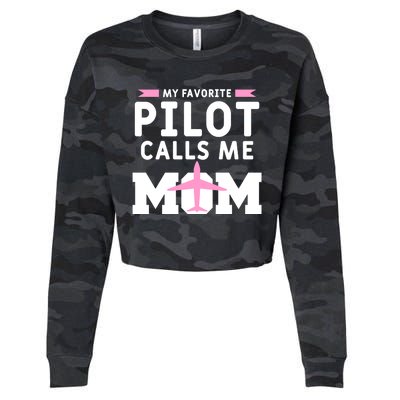 My Favorite Pilot Calls Me Mom Funny Flying Airplane Pilots Gift Cropped Pullover Crew