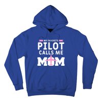 My Favorite Pilot Calls Me Mom Funny Flying Airplane Pilots Gift Hoodie