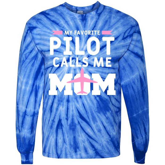 My Favorite Pilot Calls Me Mom Funny Flying Airplane Pilots Gift Tie-Dye Long Sleeve Shirt