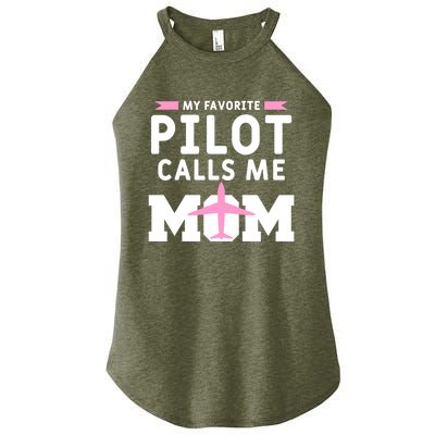 My Favorite Pilot Calls Me Mom Funny Flying Airplane Pilots Gift Women's Perfect Tri Rocker Tank