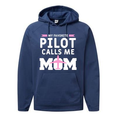 My Favorite Pilot Calls Me Mom Funny Flying Airplane Pilots Gift Performance Fleece Hoodie