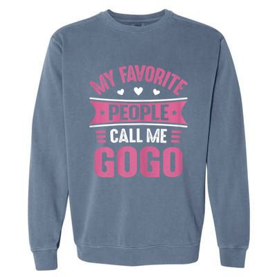 My Favorite People Call Me Gogo Garment-Dyed Sweatshirt