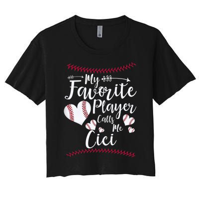 My Favorite Player Calls Me Cici Baseball Heart Women's Crop Top Tee