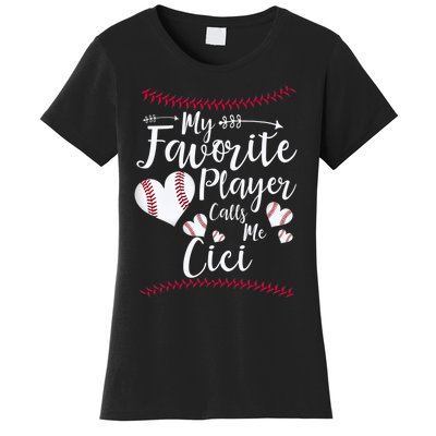 My Favorite Player Calls Me Cici Baseball Heart Women's T-Shirt