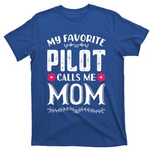 My Favorite Pilot Calls Me Mom Funny Medical Mothers Day Gift T-Shirt