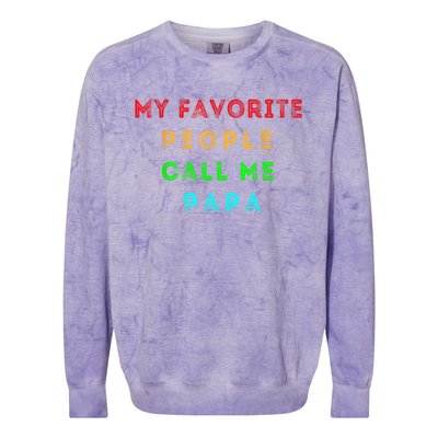 My Favorite People Call Me Papa Funny Colorblast Crewneck Sweatshirt