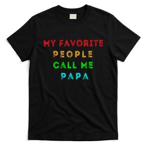 My Favorite People Call Me Papa Funny T-Shirt