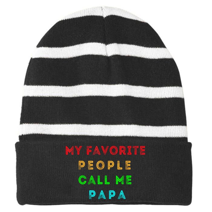 My Favorite People Call Me Papa Funny Striped Beanie with Solid Band