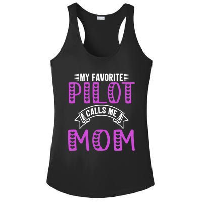 My Favorite Pilot Calls Me Mom Funny Gift For Pilot Mom Meaningful Gift Ladies PosiCharge Competitor Racerback Tank