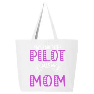 My Favorite Pilot Calls Me Mom Funny Gift For Pilot Mom Meaningful Gift 25L Jumbo Tote