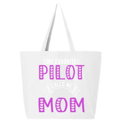 My Favorite Pilot Calls Me Mom Funny Gift For Pilot Mom Meaningful Gift 25L Jumbo Tote