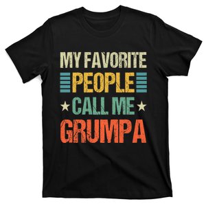 My Favorite People Call Me Grumpa T-Shirt