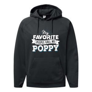 My Favorite People Call Me Poppy Performance Fleece Hoodie