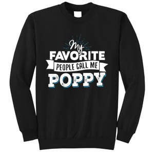 My Favorite People Call Me Poppy Sweatshirt