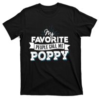 My Favorite People Call Me Poppy T-Shirt