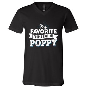 My Favorite People Call Me Poppy V-Neck T-Shirt