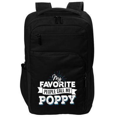 My Favorite People Call Me Poppy Impact Tech Backpack