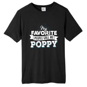 My Favorite People Call Me Poppy Tall Fusion ChromaSoft Performance T-Shirt