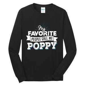 My Favorite People Call Me Poppy Tall Long Sleeve T-Shirt