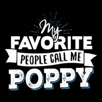 My Favorite People Call Me Poppy Magnet