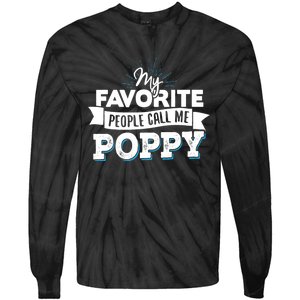 My Favorite People Call Me Poppy Tie-Dye Long Sleeve Shirt