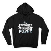 My Favorite People Call Me Poppy Tall Hoodie