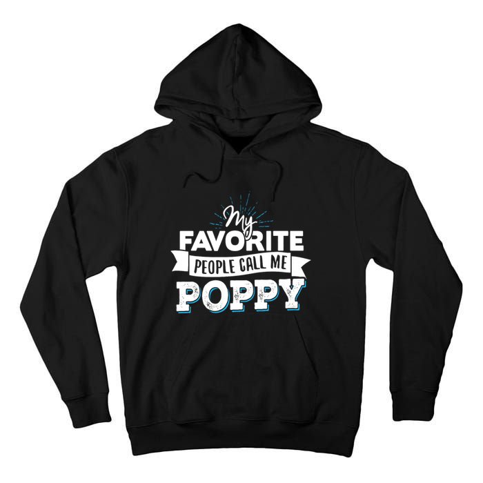 My Favorite People Call Me Poppy Tall Hoodie