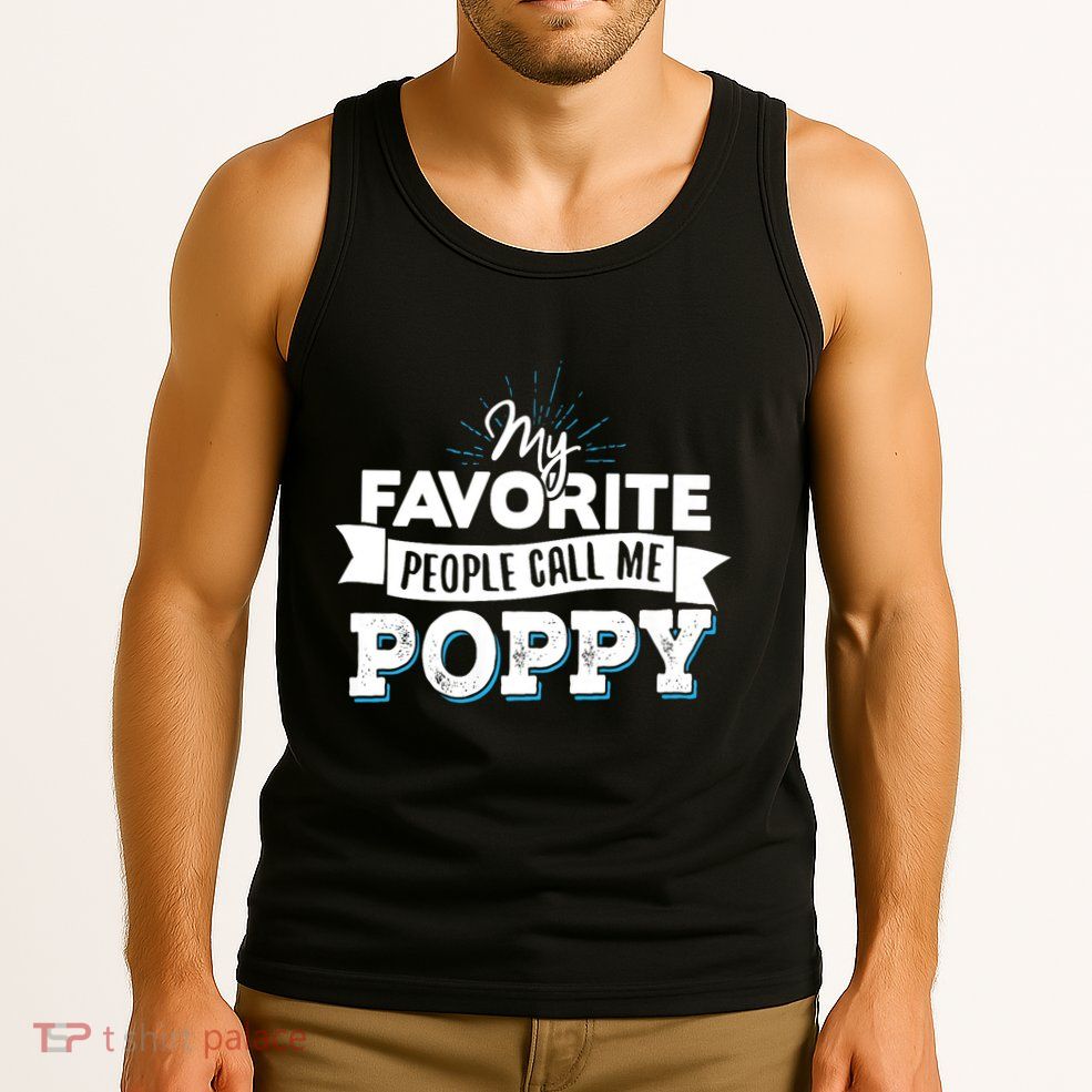 My Favorite People Call Me Poppy Tank Top