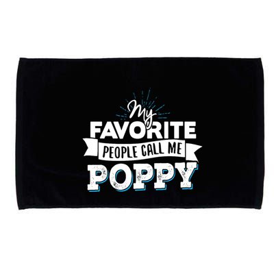 My Favorite People Call Me Poppy Microfiber Hand Towel