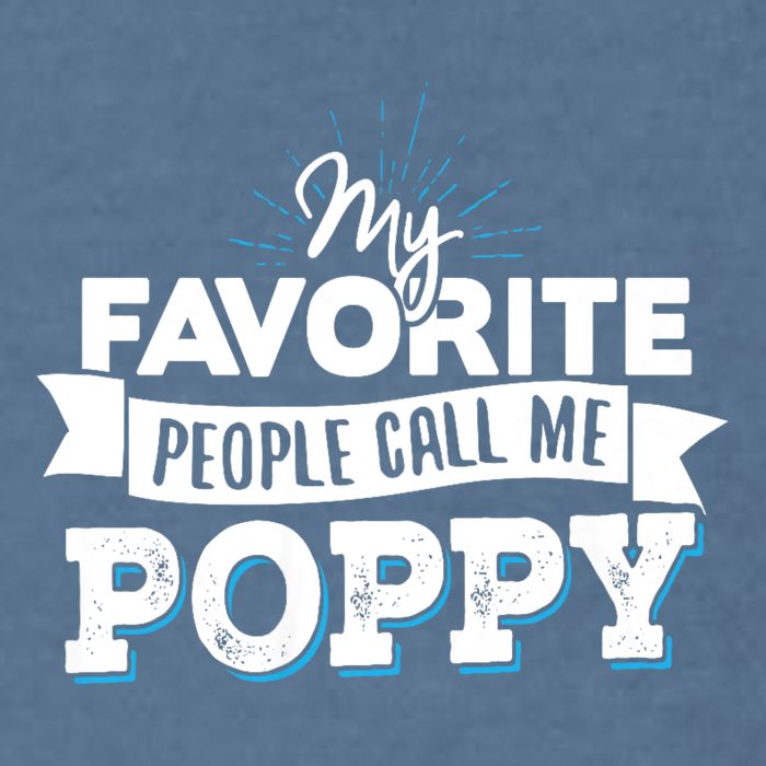 My Favorite People Call Me Poppy Garment-Dyed Sweatshirt