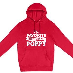 My Favorite People Call Me Poppy Premium Pullover Hoodie