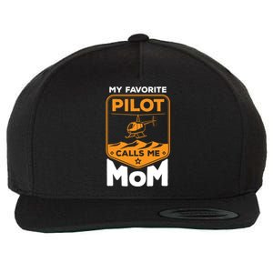 My Favorite Pilot Calls Me Mom Helicopter Cool Gift Wool Snapback Cap