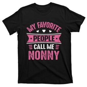 My Favorite People Call Me Nonny T-Shirt