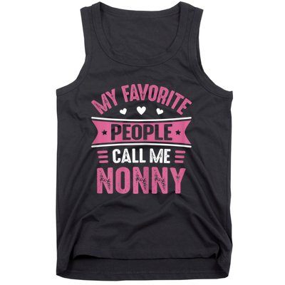 My Favorite People Call Me Nonny Tank Top