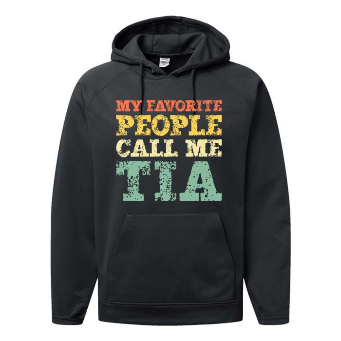 My Favorite People Call Me Tia Performance Fleece Hoodie