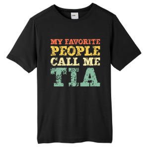 My Favorite People Call Me Tia Tall Fusion ChromaSoft Performance T-Shirt