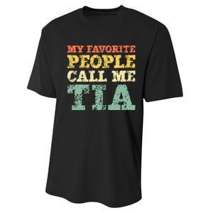 My Favorite People Call Me Tia Performance Sprint T-Shirt