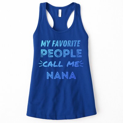 My Favorite People Call Me Nana Mothers Day Cute Gift Womens Tank Top