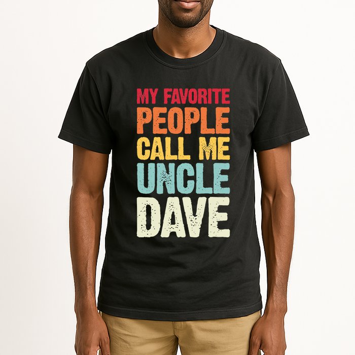 My Favorite People Call Me Uncle Dave Personalized Name Tall T-Shirt