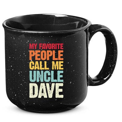 My Favorite People Call Me Uncle Dave Personalized Name 15oz Campfire Ceramic Mug
