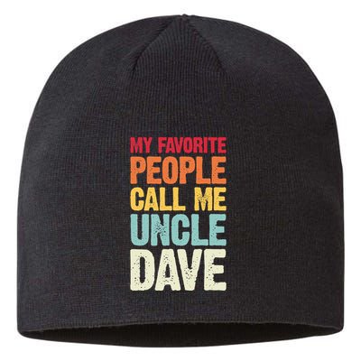 My Favorite People Call Me Uncle Dave Personalized Name Sustainable Beanie