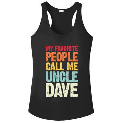 My Favorite People Call Me Uncle Dave Personalized Name Ladies PosiCharge Competitor Racerback Tank