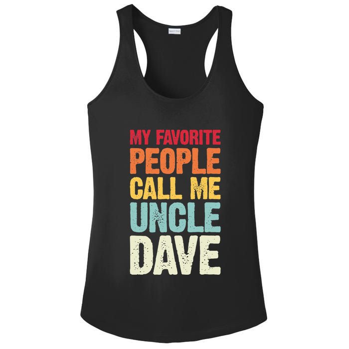 My Favorite People Call Me Uncle Dave Personalized Name Ladies PosiCharge Competitor Racerback Tank