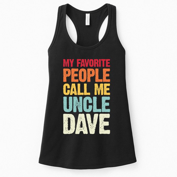 My Favorite People Call Me Uncle Dave Personalized Name Womens Tank Top