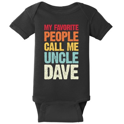 My Favorite People Call Me Uncle Dave Personalized Name Baby Bodysuit