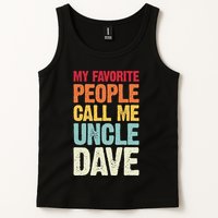 My Favorite People Call Me Uncle Dave Personalized Name Tank Top
