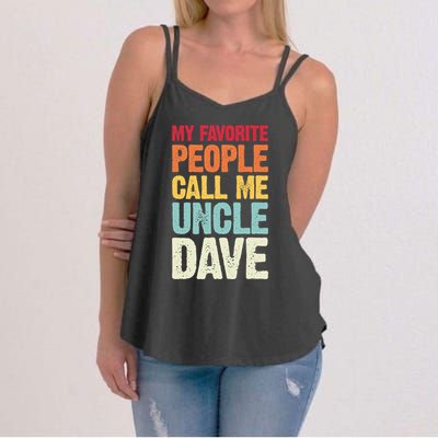 My Favorite People Call Me Uncle Dave Personalized Name Women's Strappy Tank